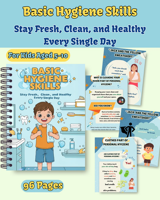 Basic Hygiene Skills: Stay Fresh, Clean, and Healthy Every Single Day